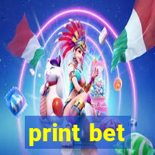 print bet